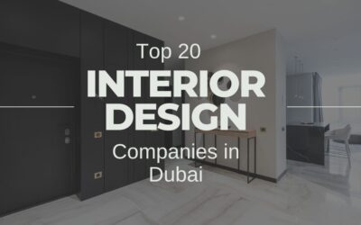 Top 20 Interior Design Companies in Dubai – 2025 Guide