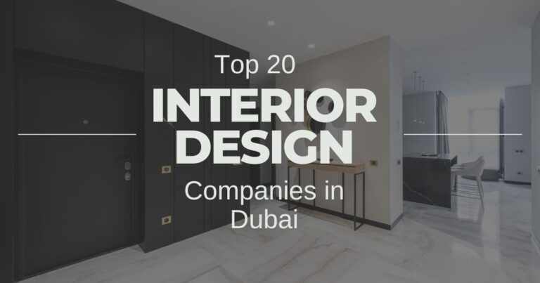 Top 20 Interior Design Companies In Dubai